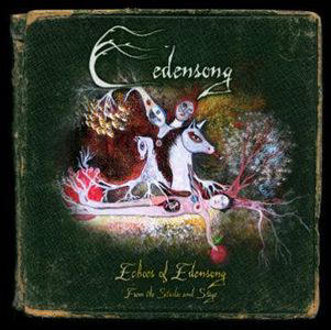 Echoes of Edensong: From the Studio and Stage